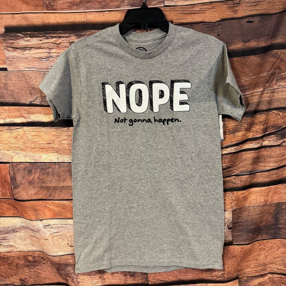 D.O.M T-Shirt Men's Gray S "NOPE Not gonna happen." Graphic Print Cotton Blend